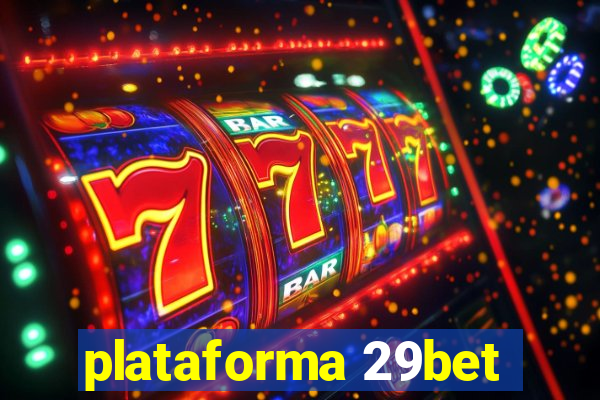 plataforma 29bet